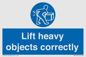 Lift heavy objects correctly